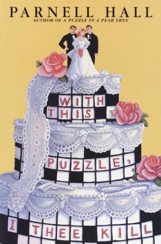 With This Puzzle, I Thee Kill ( A Puzzle Lady Mystery )