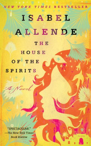 The House of the Spirits: A Novel