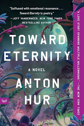 Toward Eternity: A Novel