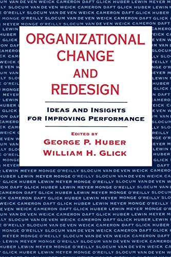 Organizational Change and Redesign: Ideas and Insights for Improving Performance