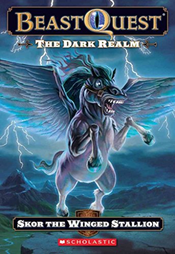 The Beast Quest #14: The Dark Realm: Skor The Winged Stallion