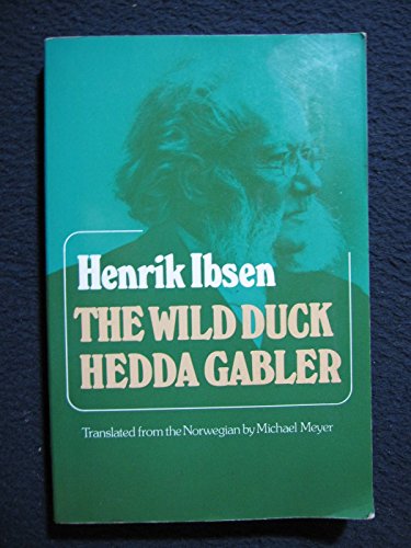 The Wild Duck / Hedda Gabler (The Norton Library N843)