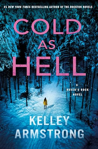 Cold as Hell: A Haven's Rock Novel (Haven's Rock, 3)