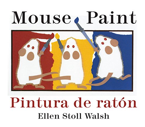 Mouse Paint/Pintura de raton Bilingual Boardbook (English and Spanish Edition)