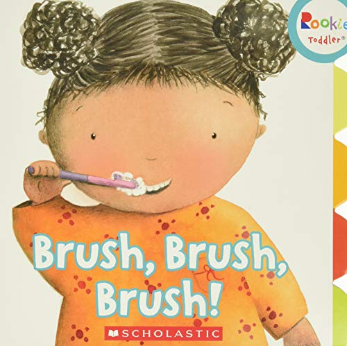 Brush, Brush, Brush! (Rookie Toddler)