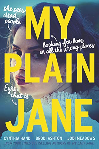 My Plain Jane: My Lady Jane Series Streaming Now (The Lady Janies)