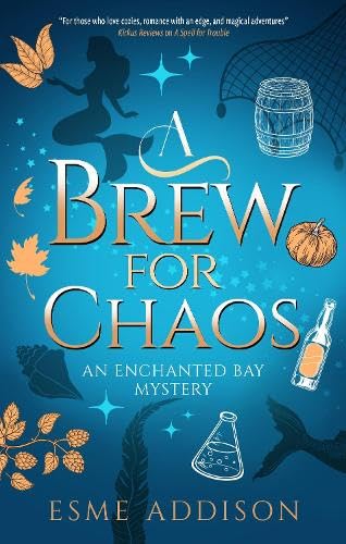 A Brew for Chaos (An Enchanted Bay Mystery, 3)