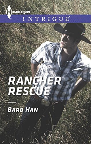 Rancher Rescue (Harlequin Intrigue)