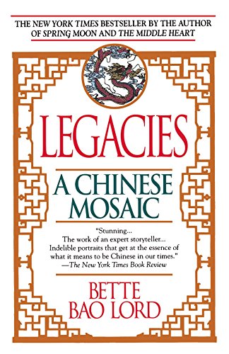 Legacies: A Chinese Mosaic