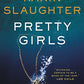 Pretty Girls: A Novel