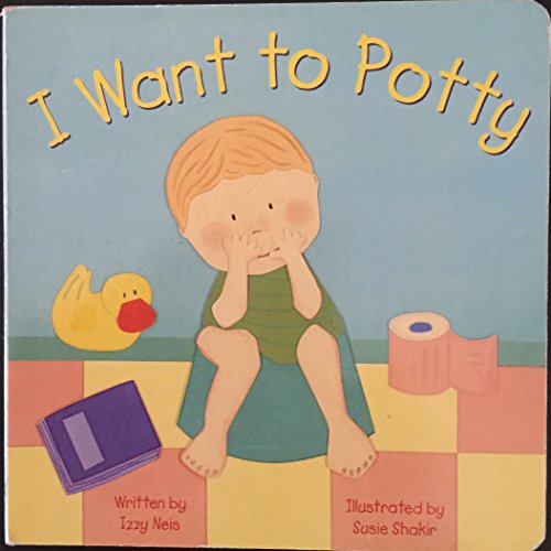 I Want to Potty