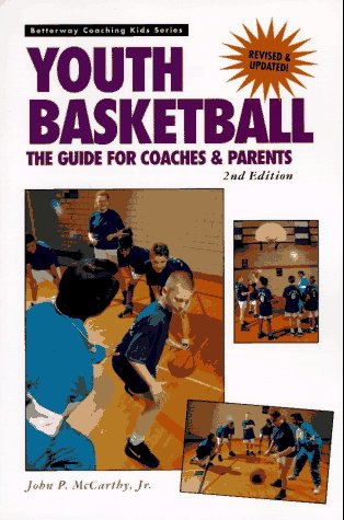Coaching Youth Basketball (Betterway Coaching Kids Series)