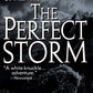 The Perfect Storm: A True Story of Men Against the Sea