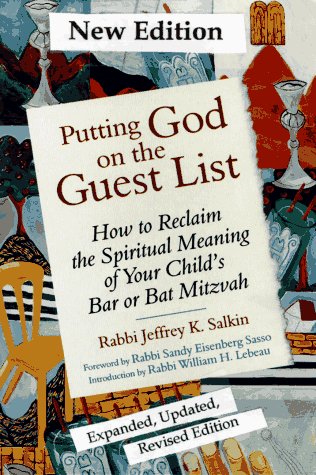 Putting God on the Guest List: How to Reclaim the Spiritual Meaning of Your Child's Bar or Bat Mitzvah