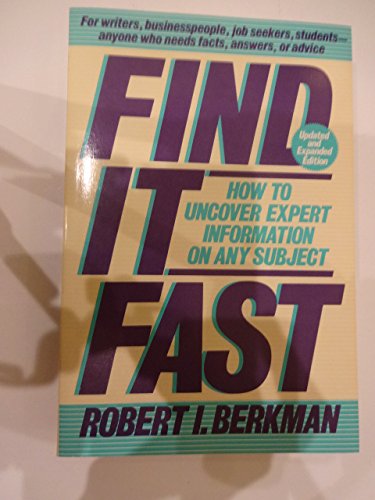 Find It Fast: How to Uncover Expert Information on Any Subject (Find It Fast: How to Uncover Expert Information on Any Subject Online or in Print)