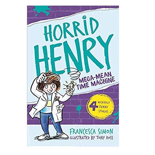 Horrid Henry and the Mega-mean Time Machine: Bk. 13
