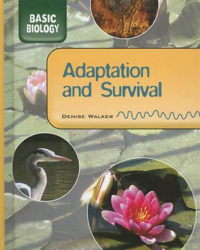 Adaptation & Survival (Basic Biology)