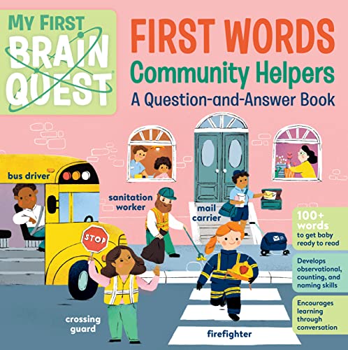 My First Brain Quest First Words: Community Helpers: A Question-and-Answer Book (Brain Quest Board Books, 9)