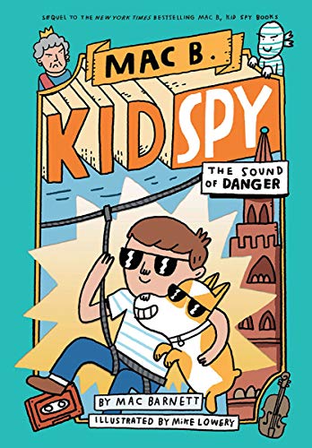 The Sound of Danger (Mac B., Kid Spy #5) (5)