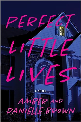 Perfect Little Lives: A Novel