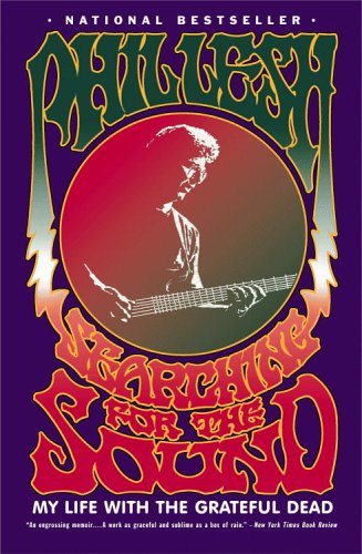 Searching for the Sound: My Life with the Grateful Dead