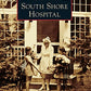 South Shore Hospital (Images of America)