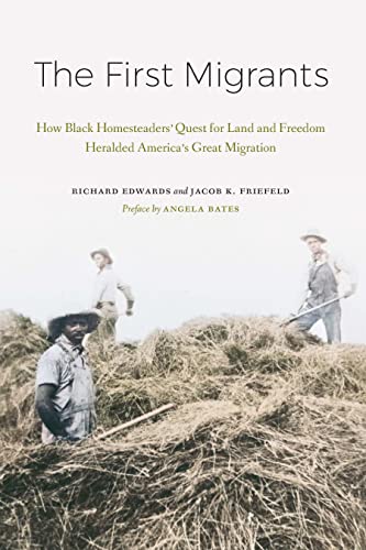 The First Migrants: How Black Homesteaders’ Quest for Land and Freedom Heralded America’s Great Migration