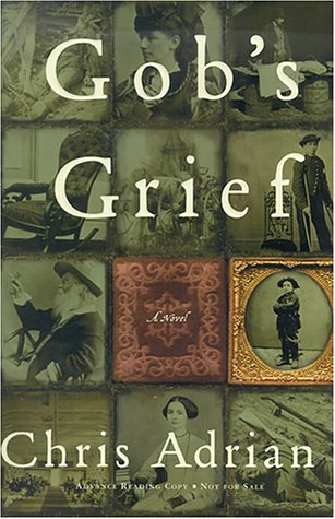 Gob's Grief: A Novel