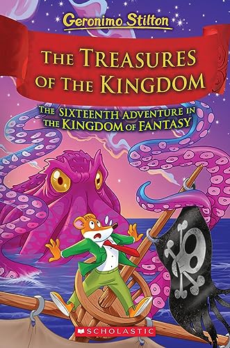 The Treasures of the Kingdom (Geronimo Stilton: the Kingdom of Fantasy 16) (Geronimo Kingdom of Fantasy)