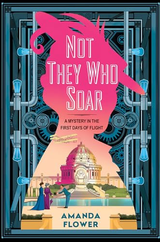 Not They Who Soar (A Katharine Wright Mystery)