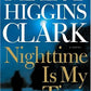 Nighttime Is My Time: A Novel