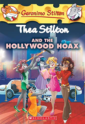 Thea Stilton and the Hollywood Hoax: A Geronimo Stilton Adventure (Thea Stilton #23)