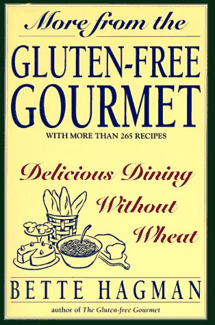 More from the Gluten-Free Gourmet: Delicious Dining Without Wheat