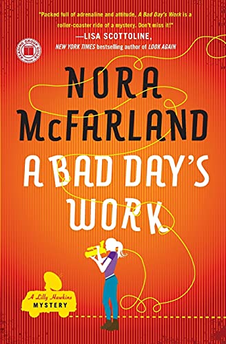A Bad Day's Work: A Novel (A Lilly Hawkins Mystery)