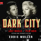 Dark City: The Lost World of Film Noir (Revised and Expanded Edition) (Turner Classic Movies)