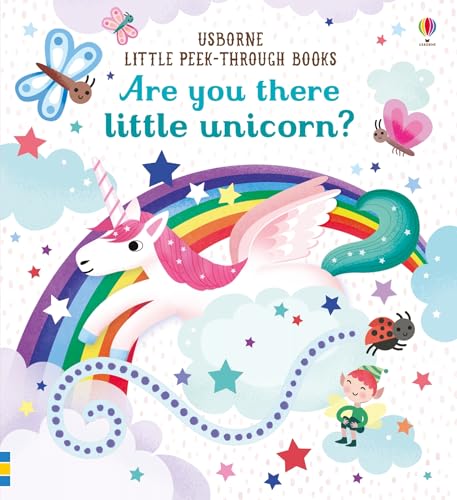 Are You There Little Unicorn? (Little Peek-Through Books)