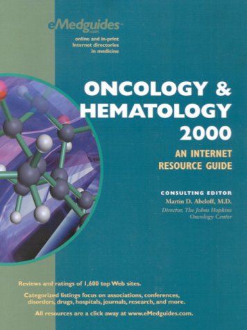 Oncology & Hematology 2000 : An Internet Resource Guide