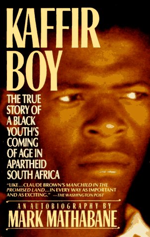 Kaffir Boy: The True Story of a Black Youth's Coming of Age in Apartheid South Africa