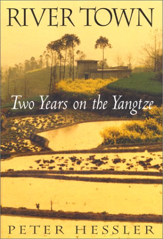 River Town: Two Years On The Yangtze