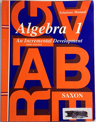 Saxon Algebra 1: Solutions Manual Third Edition 1998