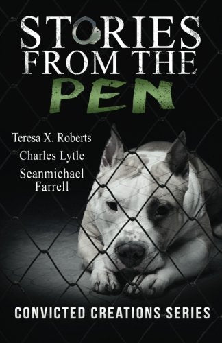 Stories from the Pen (Convicted Creations)