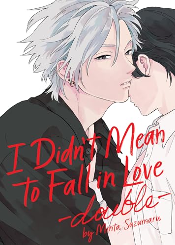 I Didn't Mean to Fall in Love -double-