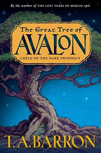 The Great Tree of Avalon: Child of the Dark Prophecy