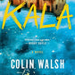 Kala: A Novel