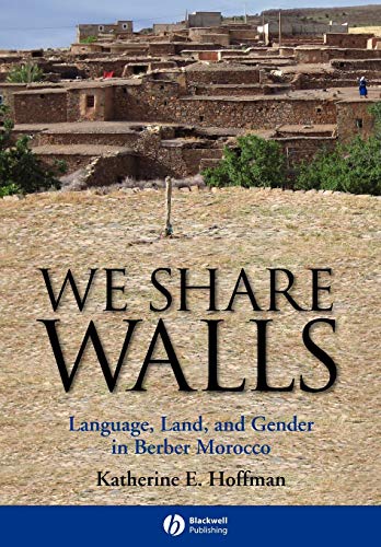 We Share Walls: Language, Land, and Gender in Berber Morocco