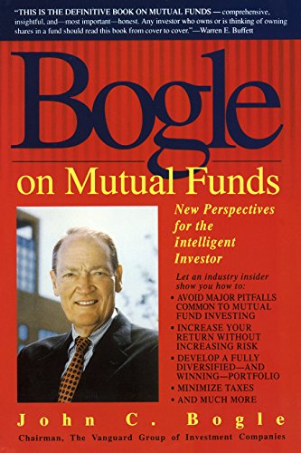 Bogle on Mutual Funds: New Perspectives for the Intelligent Investor