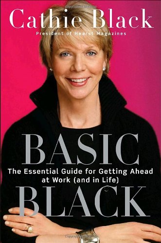 Basic Black: The Essential Guide for Getting Ahead at Work (and in Life)
