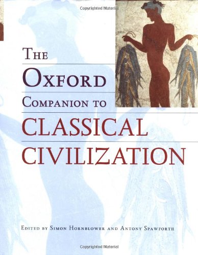 The Oxford Companion to Classical Civilisation