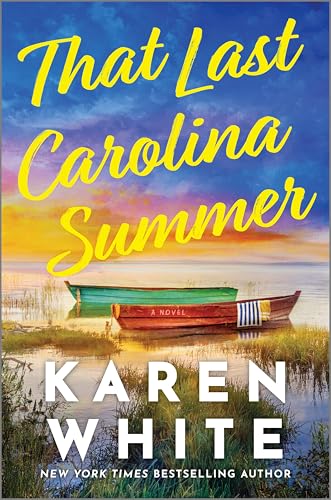 That Last Carolina Summer: A Gripping Southern Tale of Sisterhood , Secrets , and the Haunting Power of the Past