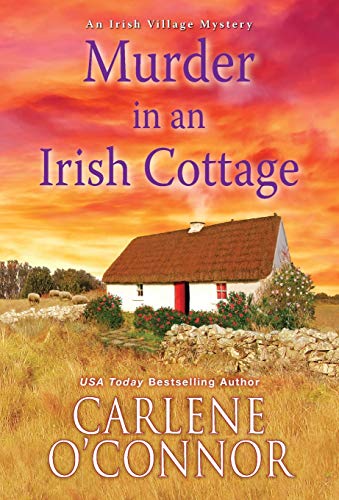 Murder in an Irish Cottage: A Charming Irish Cozy Mystery (An Irish Village Mystery)